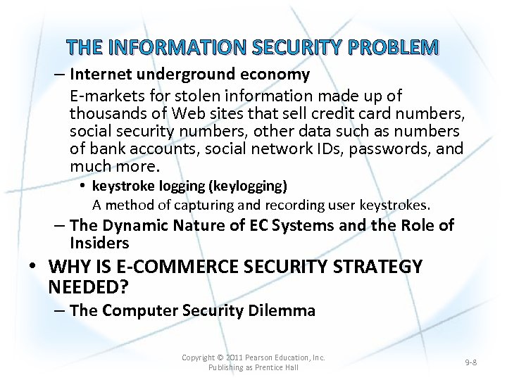 THE INFORMATION SECURITY PROBLEM – Internet underground economy E-markets for stolen information made up