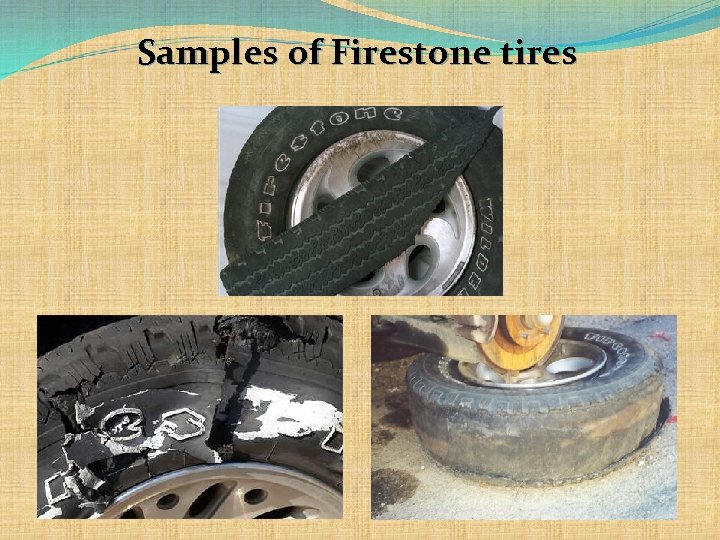 Samples of Firestone tires 