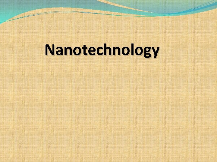 Nanotechnology 