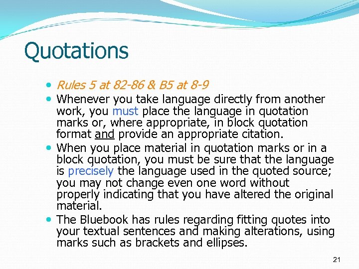 Quotations Rules 5 at 82 -86 & B 5 at 8 -9 Whenever you
