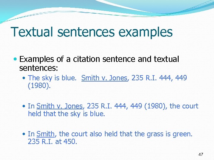 Textual sentences examples Examples of a citation sentence and textual sentences: The sky is