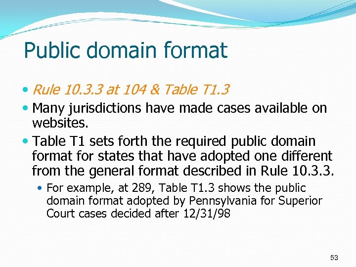 Public domain format Rule 10. 3. 3 at 104 & Table T 1. 3