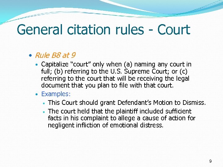 General citation rules - Court Rule B 8 at 9 Capitalize “court” only when