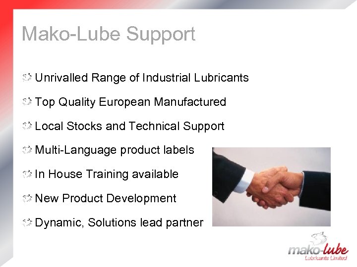 Mako-Lube Support Unrivalled Range of Industrial Lubricants Top Quality European Manufactured Local Stocks and