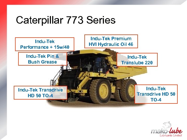 Caterpillar 773 Series Indu-Tek Performance + 15 w/40 Indu-Tek Pin & Bush Grease Indu-Tek