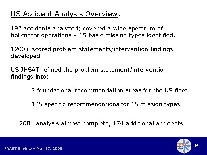 US Accident Analysis Overview: 197 accidents analyzed; covered a wide spectrum of helicopter operations