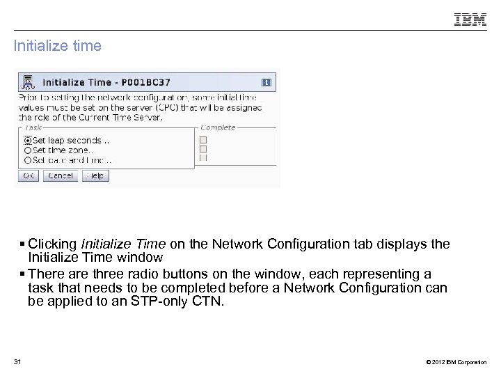 Initialize time § Clicking Initialize Time on the Network Configuration tab displays the Initialize