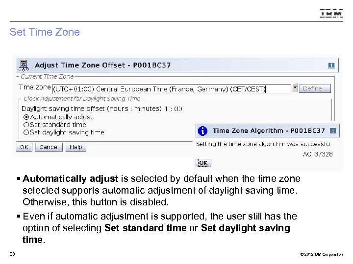 Set Time Zone § Automatically adjust is selected by default when the time zone