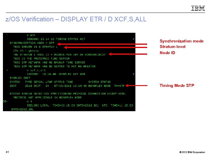 z/OS Verification – DISPLAY ETR / D XCF, S, ALL Synchronization mode Stratum level