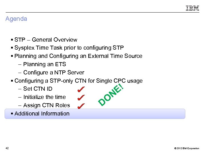 Agenda § STP – General Overview § Sysplex Time Task prior to configuring STP