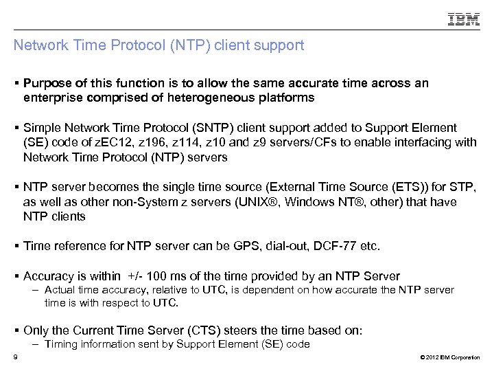 Network Time Protocol (NTP) client support § Purpose of this function is to allow