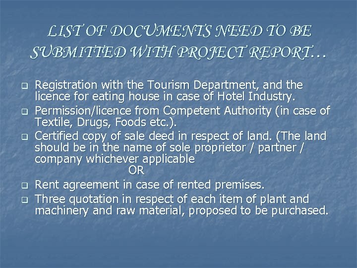 LIST OF DOCUMENTS NEED TO BE SUBMITTED WITH PROJECT REPORT… q q q Registration