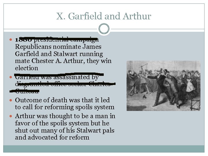 X. Garfield and Arthur 1880 presidential campaign Republicans nominate James Garfield and Stalwart running