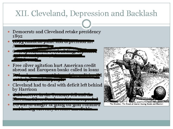 XII. Cleveland, Depression and Backlash Democrats and Cleveland retake presidency 1892 1893 financial panic