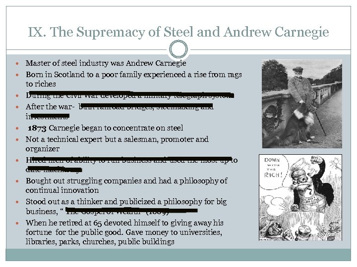 IX. The Supremacy of Steel and Andrew Carnegie Master of steel industry was Andrew