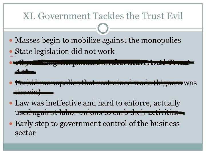 XI. Government Tackles the Trust Evil Masses begin to mobilize against the monopolies State