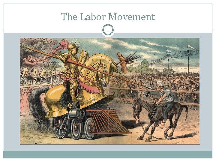 The Labor Movement 