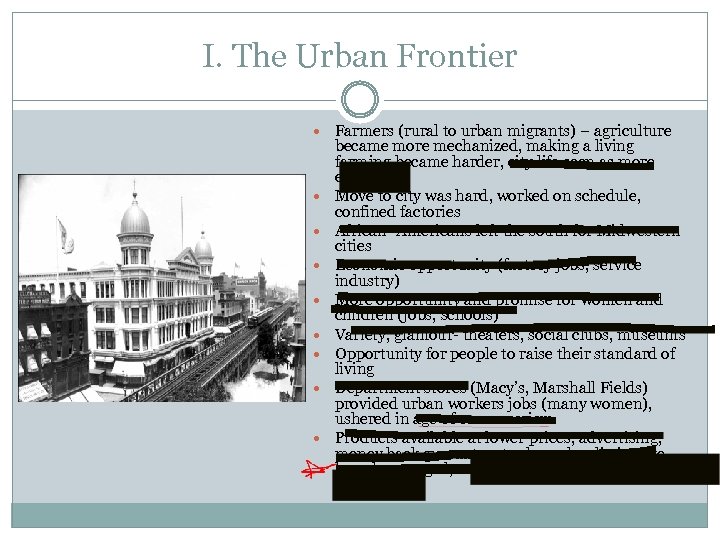 I. The Urban Frontier Farmers (rural to urban migrants) – agriculture became more mechanized,