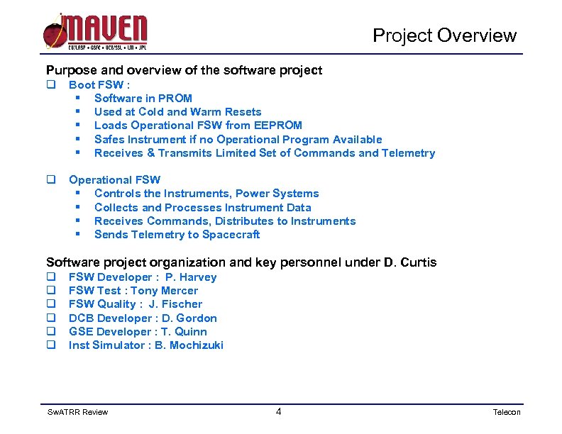 Project Overview Purpose and overview of the software project q Boot FSW : §