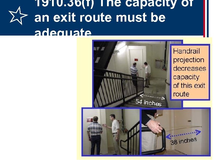 1910. 36(f) The capacity of an exit route must be adequate 