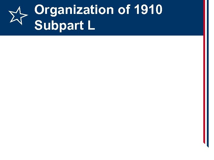 Organization of 1910 Subpart L 