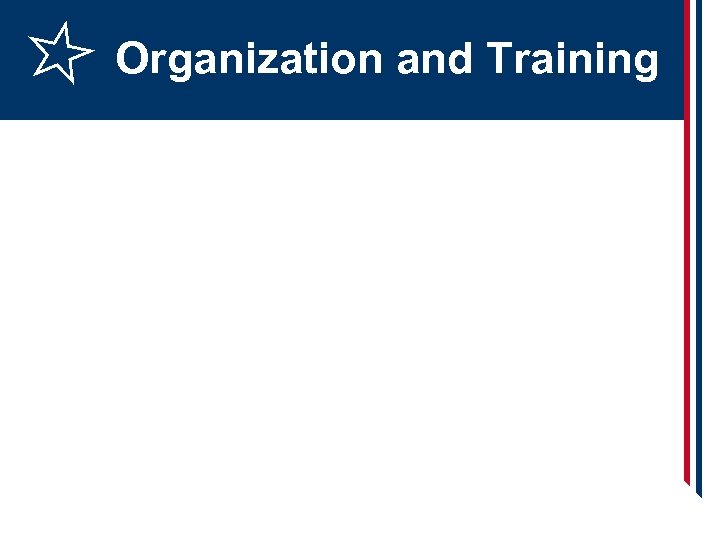 Organization and Training 