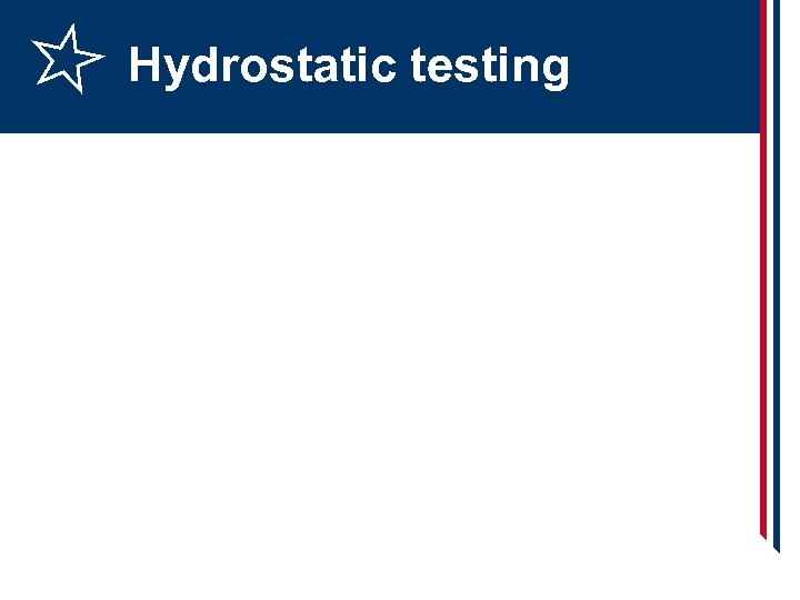 Hydrostatic testing 