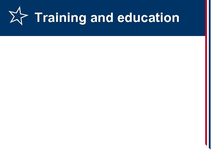 Training and education 