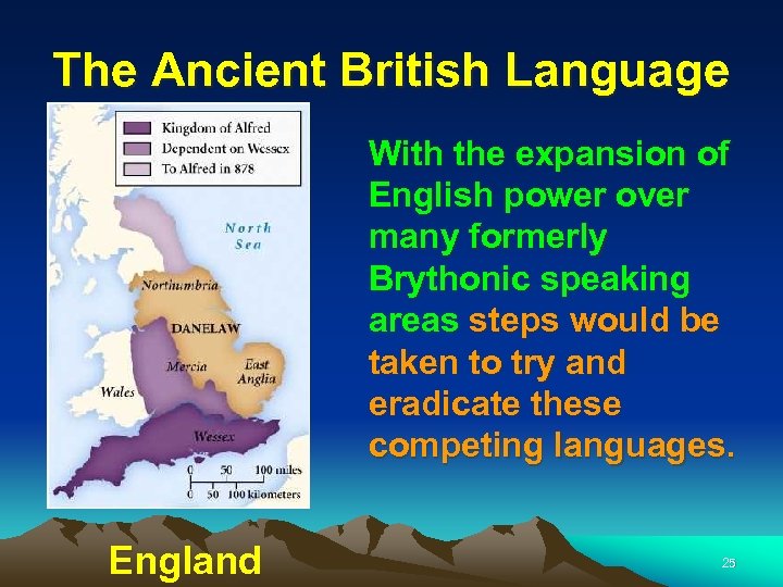 The Ancient British Language With the expansion of English power over many formerly Brythonic