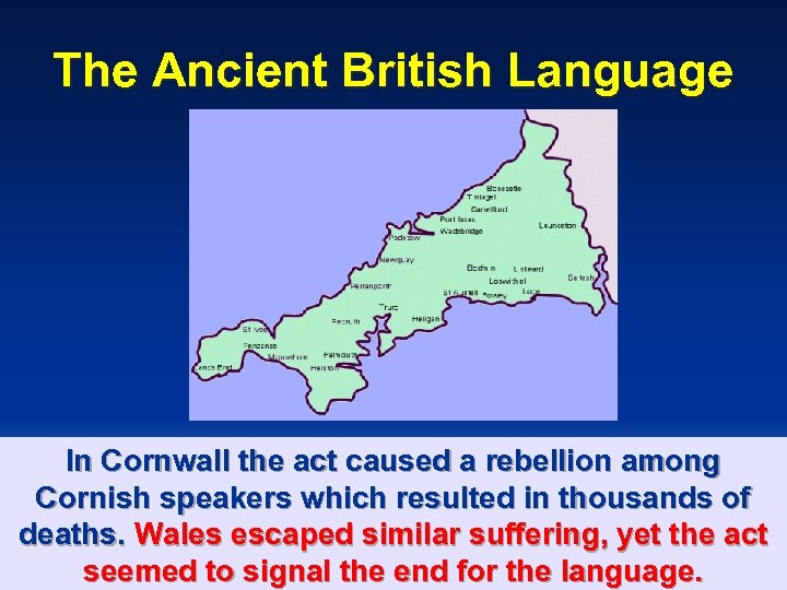 The Ancient British Language In Cornwall the act caused a rebellion among Cornish speakers