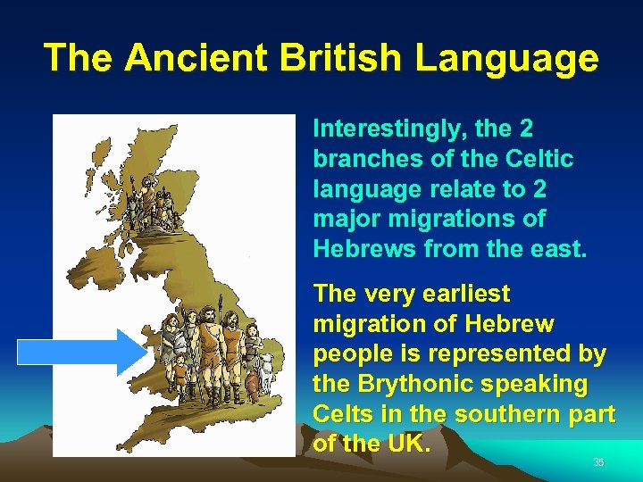 The Ancient British Language Interestingly, the 2 branches of the Celtic language relate to