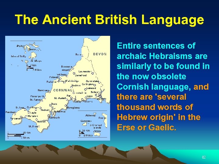 The Ancient British Language Entire sentences of archaic Hebraisms are similarly to be found