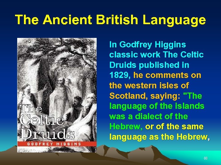 The Ancient British Language In Godfrey Higgins classic work The Celtic Druids published in