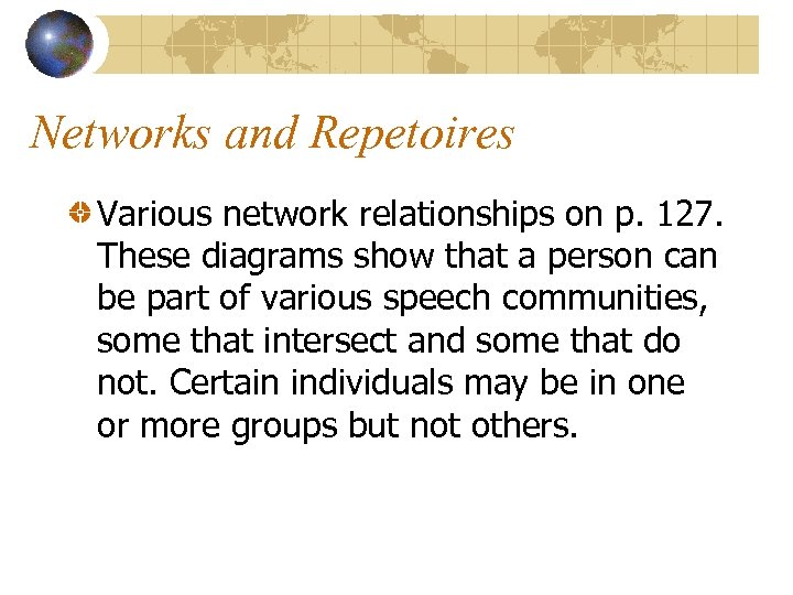 Networks and Repetoires Various network relationships on p. 127. These diagrams show that a