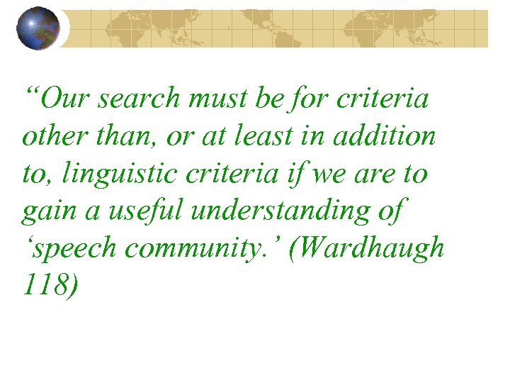 “Our search must be for criteria other than, or at least in addition to,