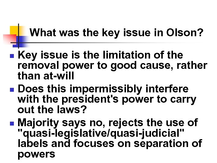 What was the key issue in Olson? Key issue is the limitation of the