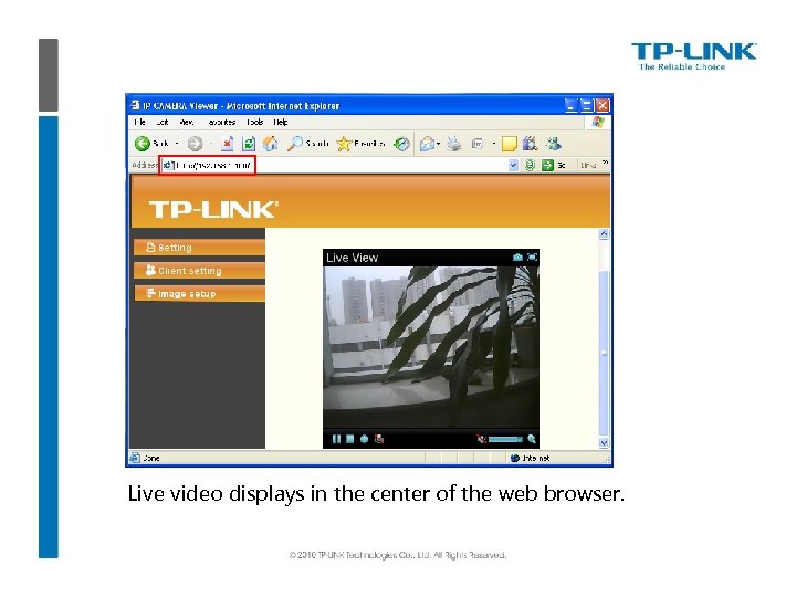 Live video displays in the center of the web browser. 