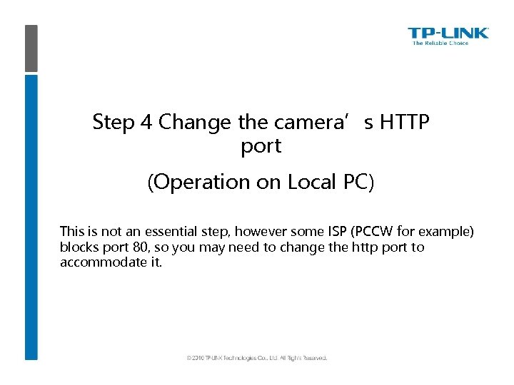 Step 4 Change the camera’s HTTP port (Operation on Local PC) This is not