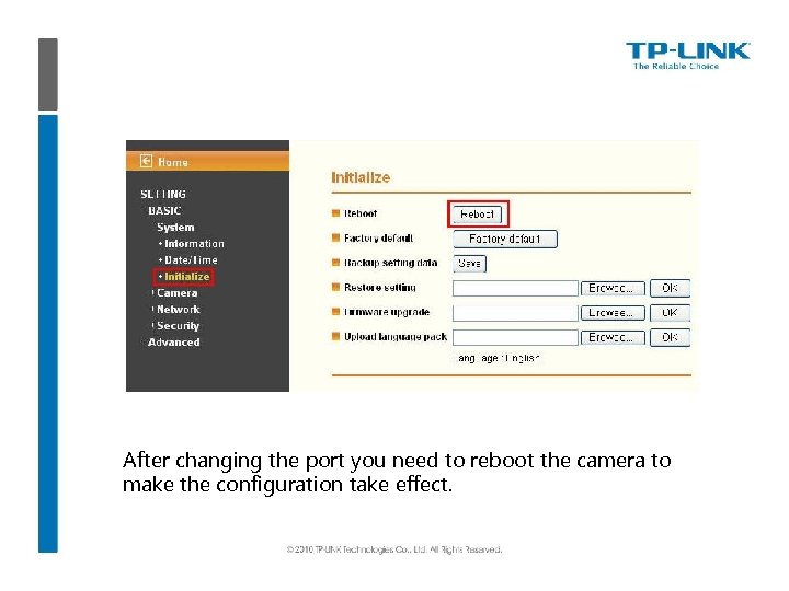After changing the port you need to reboot the camera to make the configuration
