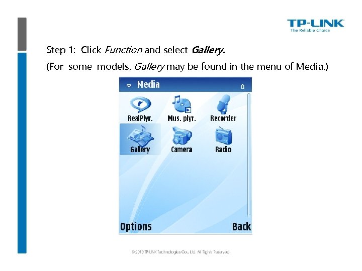 Step 1: Click Function and select Gallery. (For some models, Gallery may be found