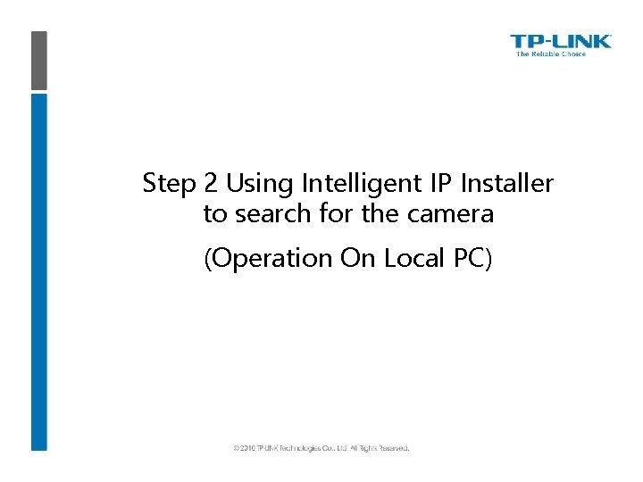 Step 2 Using Intelligent IP Installer to search for the camera (Operation On Local
