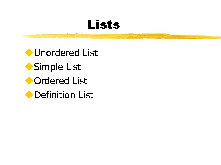 Lists u. Unordered List u. Simple List u. Ordered List u. Definition List 