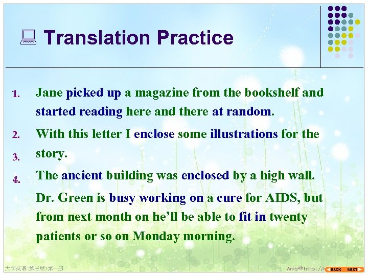 : Translation Practice 1. Jane picked up a magazine from the bookshelf and started
