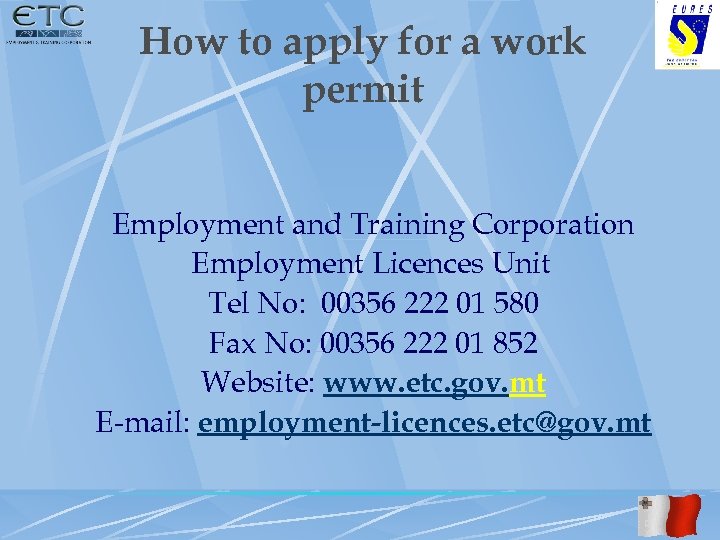 How to apply for a work permit Employment and Training Corporation Employment Licences Unit