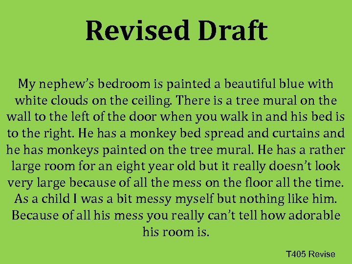 Revised Draft My nephew’s bedroom is painted a beautiful blue with white clouds on