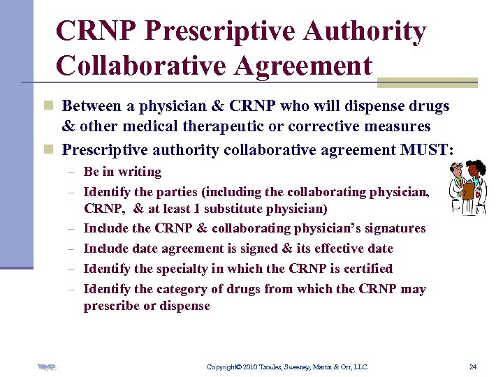 CRNP Prescriptive Authority Collaborative Agreement n Between a physician & CRNP who will dispense