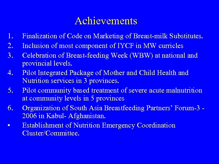 Achievements 1. 2. 3. 4. 5. 6. • Finalization of Code on Marketing of