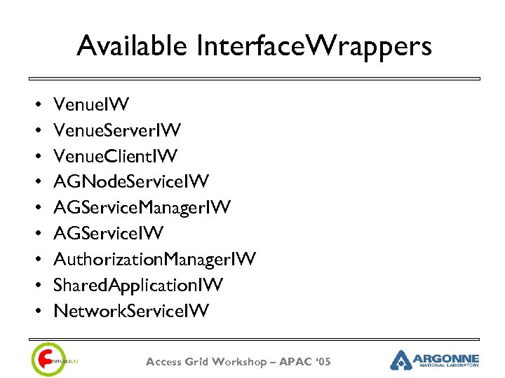 Available Interface. Wrappers • • • Venue. IW Venue. Server. IW Venue. Client. IW