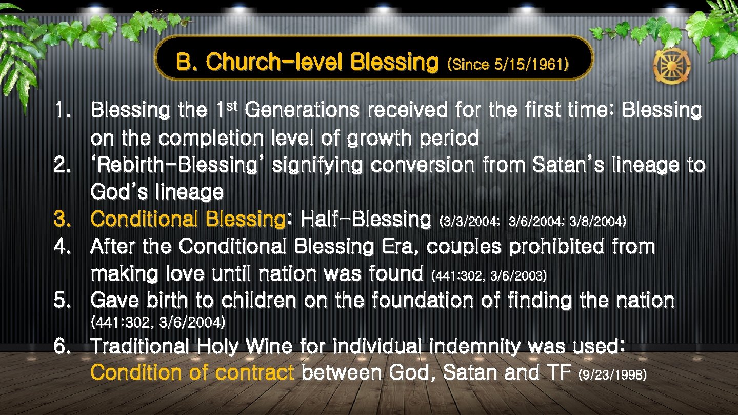 B. Church-level Blessing (Since 5/15/1961) 1. Blessing the 1 st Generations received for the