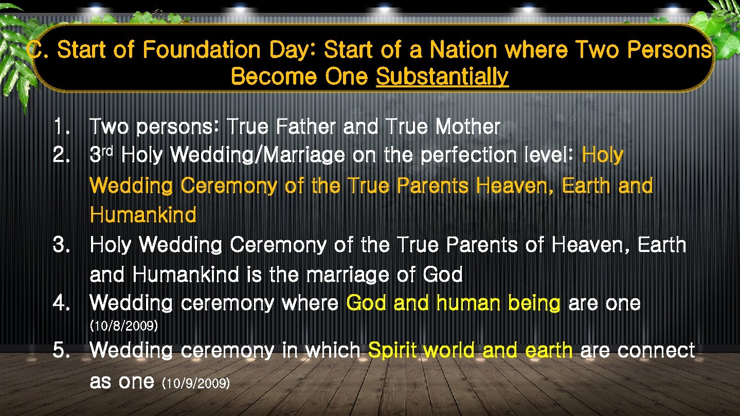 C. Start of Foundation Day: Start of a Nation where Two Persons Become One
